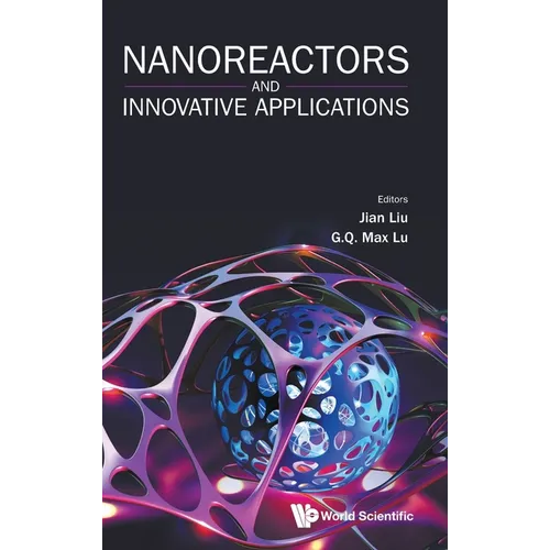Nanoreactors and Innovative Applications