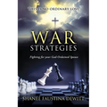 War Strategies: Fighting for your God-Ordained Spouse
