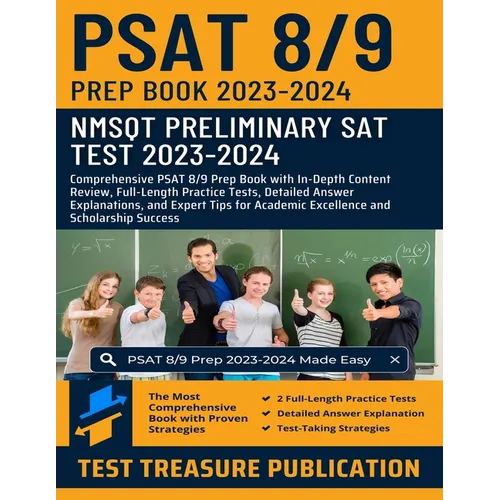 PSAT 8/9 Prep Book 2023-2024: NMSQT Preliminary SAT (Scholastic Assessment Test) 2023-2024: PSAT 8/9 Prep with In-Depth Content Review, Full-Length