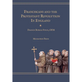 Franciscans and the Protestant Revolution in England