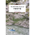 The 500 Hidden Secrets of Tokyo