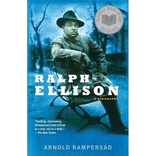 Ralph Ellison: Ralph Ellison: A Biography