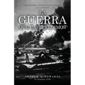 La Guerra Que Casi Perdimos: Cómo Estuvimos a Punto de Perder la Segunda Guerra Mundial