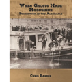 When Ghosts Made Moonshine: Prohibition in the Albemarle