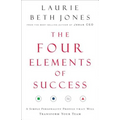 The Four Elements of Success: A Simple Personality Profile That Will Transform Your Team
