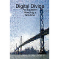 Digital Divide: An Equation Needing a Solution