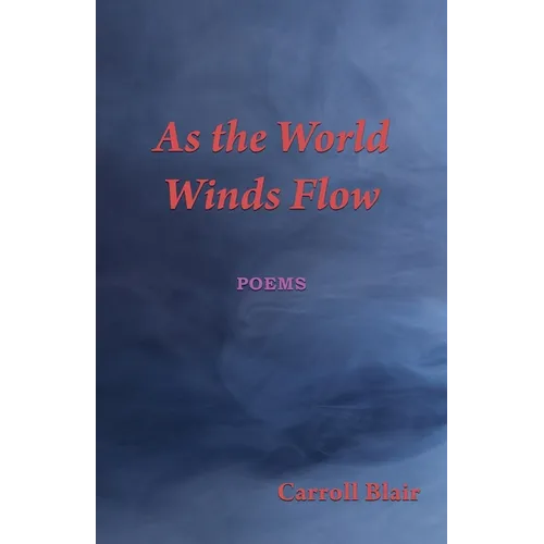 As the World Winds Flow