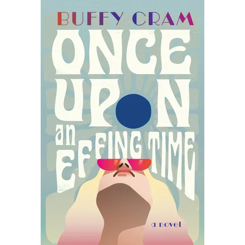 Once Upon an Effing Time