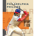 The Story of the Philadelphia Phillies