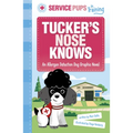 Tucker's Nose Knows: An Allergen Detection Dog Graphic Novel