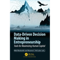 Data-Driven Decision Making in Entrepreneurship: Tools for Maximizing Human Capital