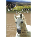 Learning Their Language: Intuitive Communication with Animals and Nature
