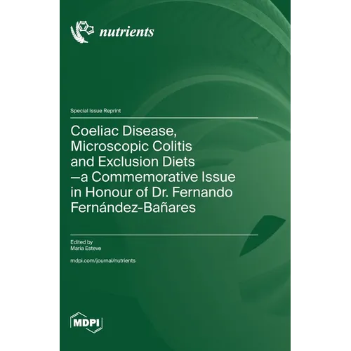 Coeliac Disease, Microscopic Colitis and Exclusion Diets-a Commemorative Issue in Honour of Dr. Fernando Fernández-Bañares