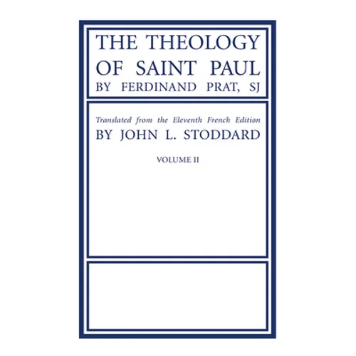 The Theology of Saint Paul, Volume 2