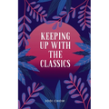 Keeping Up With The Classics Anthology