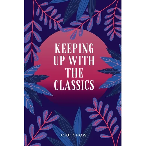 Keeping Up With The Classics Anthology