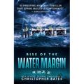 Rise of the Water Margin: A Novel of the Near Future