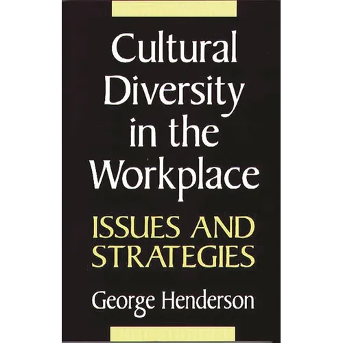 Cultural Diversity in the Workplace: Issues and Strategies - Paperback
