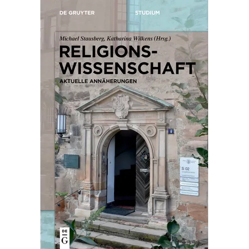 Religionswissenschaft: Aktuelle Annäherungen