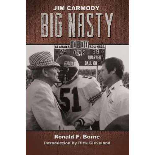 Jim Carmody, Big Nasty: Mississippi's Coach