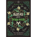 Runas Para La Bruja Verde: Un Grimorio de Hierbas