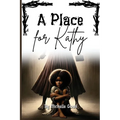 A Place for Kathy