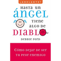 Hasta un angel tiene algo de diablo