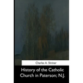 History of the Catholic Church in Paterson, N.J.