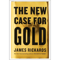 The New Case for Gold