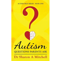 Autism Questions Parents Ask