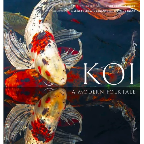 Koi: A Modern Folk Tale