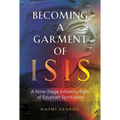 Becoming a Garment of Isis: A Nine-Stage Initiatory Path of Egyptian Spirituality