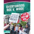 Overturning Roe V. Wade