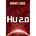 Hu 2.0: Humanity's Last Hope