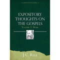 Expository Thoughts on the Gospels Volume 2: Mark