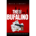 The Bufalino Mafia Crime Family: The Complete History of a Northeastern Pennsylvania Criminal Organization