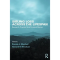 Sibling Loss Across the Lifespan: Research, Practice, and Personal Stories