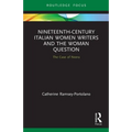 Nineteenth-Century Italian Women Writers and the Woman Question: The Case of Neera
