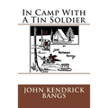 In Camp With A Tin Soldier