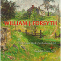 William J. Forsyth: The Life and Work of an Indiana Artist