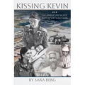 Kissing Kevin: An American Nurse in the Vietnam War