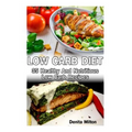 Low Carb Diet: 35 Healthy And Nutritious Low Carb Recipes: (slow cooker recipes for easy meals, slow cooker chicken recipes, slow coo