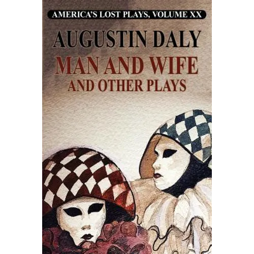 Man and Wife and Other Plays