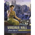 Virginia Hall: Clever Spy of World War II