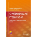 Sterilization and Preservation: Applications of Supercritical Carbon Dioxide