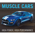 Muscle Cars: High-Power, High-Performance