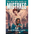 The Man Who Made No Mistakes