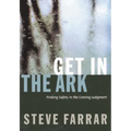 Get in the Ark: Finding Safety in the Coming Judgment