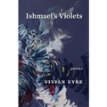 Ishmael's Violets
