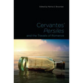 Cervantes' Persiles and the Travails of Romance
